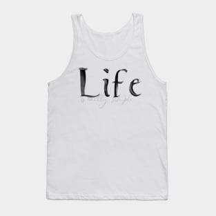 Life is really simple Tank Top